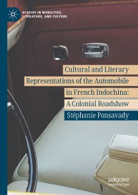 Cover Cultural and Literary Representations of the Automobile in French Indochina