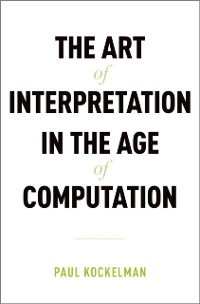 Cover Art of Interpretation in the Age of Computation