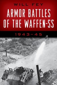 Cover Armor Battles of the Waffen-SS