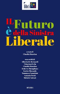 Cover Il futuro è della sinistra liberale