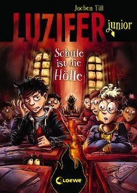 Cover Luzifer junior (Band 6) - Schule ist die Hölle