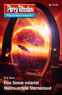 Cover Planetenroman 71 + 72: Eine Sonne entartet / Weltraumfalle Sternenland