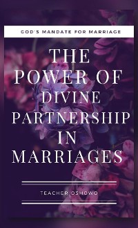 Cover The Power of Divine Partnership in Marriages