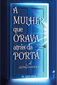 Cover A Mulher que orava atrás da porta