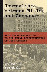 Cover Journalists between Hitler and Adenauer