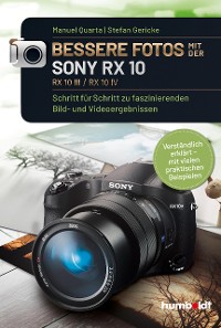 Cover Bessere Fotos mit der SONY RX 10. RX10 lll / RX10 IV