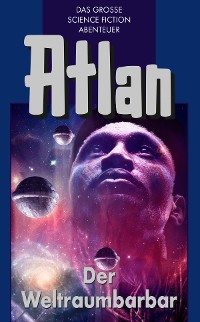 Cover Atlan 21: Der Weltraumbarbar (Blauband)