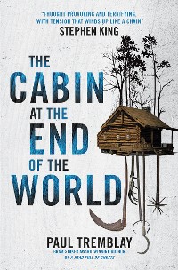 Cover The Cabin at the End of the World (movie tie-in edition)