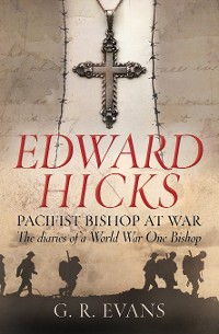 Cover Edward Hicks: Pacifist Bishop at War