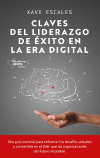 Cover Claves del liderazgo de éxito en la era digital