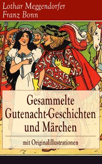 Cover Gesammelte Gutenacht-Geschichten und Märchen mit Originalillustrationen