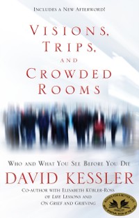 Cover Visions, Trips, and Crowded Rooms