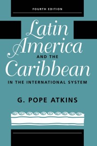 Cover Latin America And The Caribbean In The International System