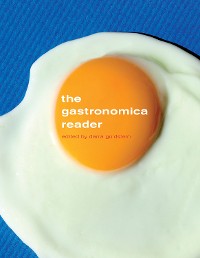 Cover The Gastronomica Reader