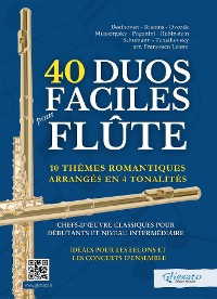 Cover 40 Duos Faciles pour Flûte - 10 Thèmes Romantiques Arrangés en 4 Tonalités