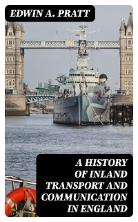 Cover A History of Inland Transport and Communication in England