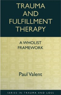 Cover Trauma and Fulfillment Therapy: A Wholist Framework