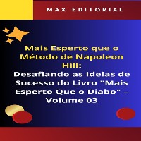 Cover Mais Esperto Que o Método de Napoleon Hill: Desafiando as Ideias de Sucesso do Livro "Mais Esperto Que o Diabo" - Volume 03