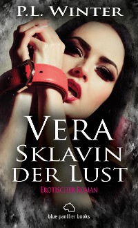 Cover Vera - Sklavin der Lust | Erotischer Roman