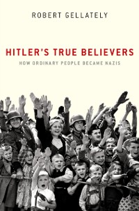 Cover Hitler's True Believers