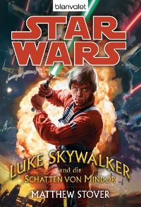 Cover Star Wars. Luke Skywalker und die Schatten von Mindor
