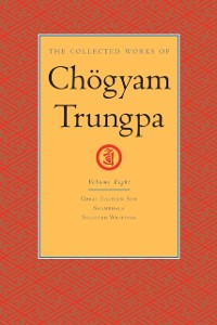 Cover Collected Works of Chogyam Trungpa: Volume 8