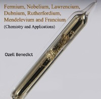 Cover Fermium, Nobelium, Lawrencium, Dubnium, Rutherfordium, Mendelevium and Francium (Chemistry and Applications)