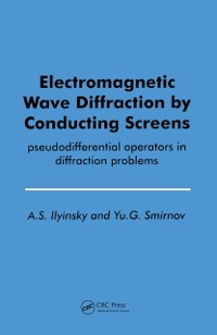 Cover Electromagnetic Wave Diffraction by Conducting Screens pseudodifferential operators in diffraction problems