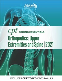 Cover CPT Coding Essentials for Orthopaedics Upper and Spine 2021