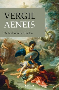 Cover Aeneis. Die berühmtesten Stellen