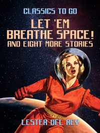 Cover Let 'Em Breathe Space! And eight more stories