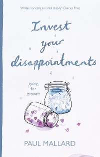 Cover Invest Your Disappointments