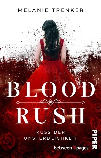 Cover Bloodrush – Kuss der Unsterblichkeit