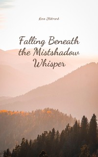 Cover Falling Beneath the Mistshadow Whisper