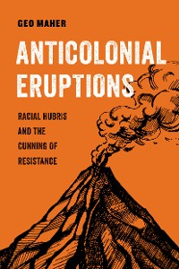 Cover Anticolonial Eruptions