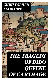 Cover The Tragedy of Dido Queene of Carthage