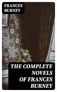 Cover The Complete Novels of Frances Burney