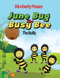 Cover June Bug The Busy Bee