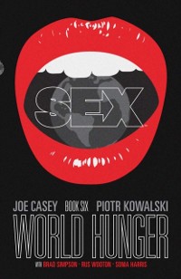 Cover Sex Vol. 6: World Hunger