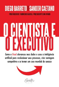 Cover O cientista e o executivo