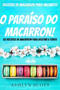 Cover Receitas De Macarron Para Iniciantes