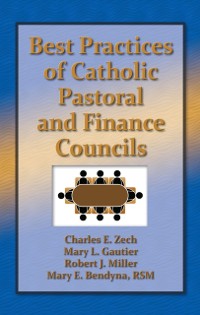 Cover Best Practices of Catholic Pastoral and Finance Councils