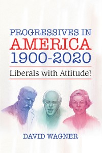 Cover Progressives in America 1900-2020
