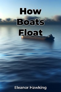 Cover How Boats Float