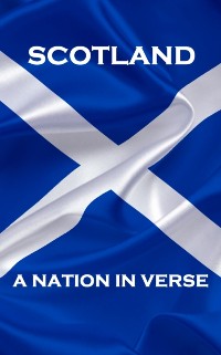 Cover Scotland, A Nation In Verse