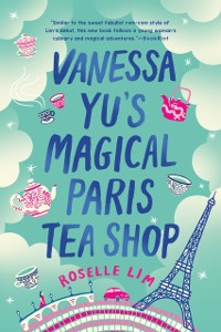 Cover Vanessa Yu's Magical Paris Tea Shop
