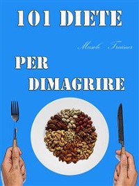 Cover 101 Diete per Dimagrire