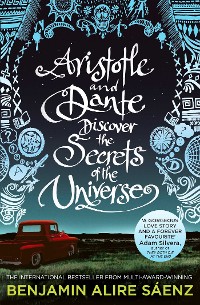 Cover Aristotle and Dante Discover the Secrets of the Universe