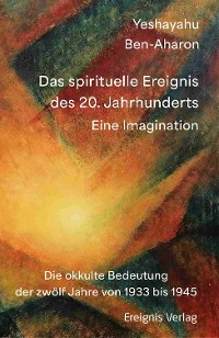 Cover Das spirituelle Ereignis des 20. Jahrhunderts