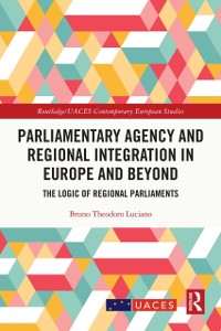 Cover Parliamentary Agency and Regional Integration in Europe and Beyond